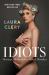 Idiots : Marriage, Motherhood, Milk and Mistakes