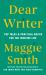 Dear Writer : Pep Talks and Practical Advice for the Creative Life