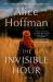 The Invisible Hour : A Novel