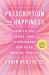 Prescription for Happiness : How to Eat, Move, and Supplement for Peak Mental Health