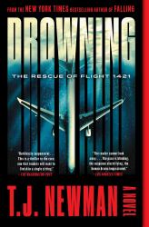 Drowning : The Rescue of Flight 1421 (a Novel)