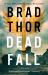 Dead Fall : A Thriller