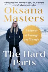 The Hard Parts : A Memoir of Courage and Triumph