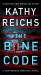 The Bone Code : A Temperance Brennan Novel