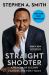 Straight Shooter : A Memoir of Second Chances and First Takes