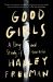 Good Girls : A Story and Study of Anorexia