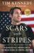 Scars and Stripes : An Unapologetically American Story of Fighting the Taliban, UFC Warriors, and Myself