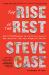 The Rise of the Rest : How Entrepreneurs in Surprising Places Are Building the New American Dream