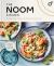 The Noom Kitchen : 100 Healthy, Delicious, Flexible Recipes for Every Day