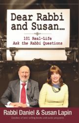 Dear Rabbi and Susan : 101 Real Life 'Ask the Rabbi' Questions and Answers