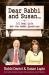 Dear Rabbi and Susan : 101 Real Life 'Ask the Rabbi' Questions and Answers