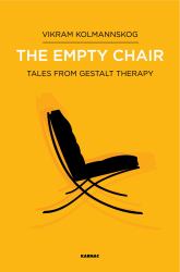 The Empty Chair : Tales from Gestalt Therapy