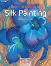 Beginners Guide to Silk Painting