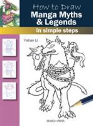 How to Draw Manga Myths and Legends in Simple Steps