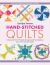 Hand-Stitched Quilts : Choose from 27 Block Designs and Hand-Piece Your Own Unique Quilts