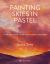 Painting Skies in Pastel : Creating Dramatic Clouds and Atmospheric Skyscapes