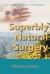 Superbly Natural Surgery : One Woman's Experience in the Philippines