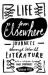 Life from Elsewhere : Journeys Through World Literature