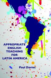 Appropriate English Teaching for Latin America