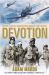 Devotion : An Epic Story of Heroism, Brotherhood and Sacrifice