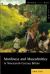 Manliness and Masculinities in Nineteenth-Century Britain : Essays on Gender, Family and Empire