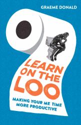 Learn on the Loo : Making Your Me Time More Productive