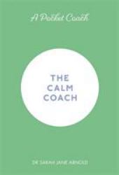 A Pocket Coach : The Calm Coach