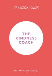 A Pocket Coach : The Kindness Coach