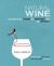 Natural Wine : An Introduction to Organic and Biodynamic Wines Made Naturally