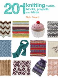 201 Knitting Motifs, Blocks, Projects, and Ideas