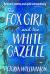 The Fox Girl and the White Gazelle