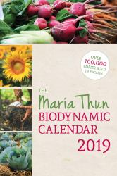 The Maria Thun Biodynamic Calendar