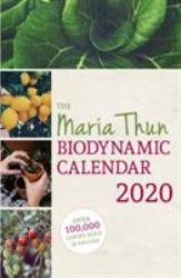 The Maria Thun Biodynamic Calendar