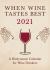 When Wine Tastes Best: a Biodynamic Calendar for Wine Drinkers 2021 : 2021