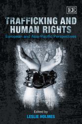 Trafficking and Human Rights : European and Asia-Pacific Perspectives