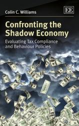 Confronting the Shadow Economy : Evaluating Tax Compliance and Behaviour Policies