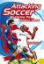 Attacking Soccer : Mastering the Modern Game