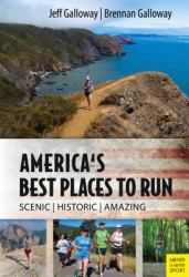 Galloway's Best Places to Run : America's Most Beautiful Running Courses