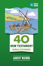 40 New Testament Bible Stories