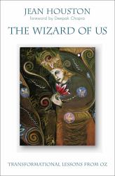 The Wizard of Us : Transformational Lessons from Oz