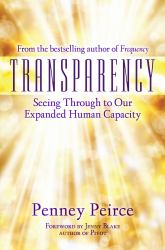 Transparency : Seeing Through to Our Expanded Human Capacity