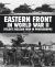 Eastern Front in World War II : Hitler's Russian War in Photographs