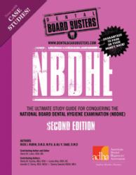 Dental Board Busters NBDHE : The Ultimate Study Guide for Conquering the National Board Dental Hygiene Examination