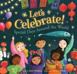 Let's Celebrate! : Special Days Around the World