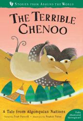 The Terrible Chenoo : A Tale from the Algonquin Nations