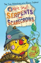 Alfie Small: Serpents and Scarecrows : Colour First Reader