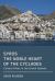 Syros. the Noble Heart of the Cyclades : Culture Hikes in the Greek Islands