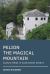 Pelion. the Magical Mountain : Culture Hikes in Continental Greece