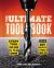 Popular Mechanics the Ultimate Tool Book : Every Tool You Need to Own