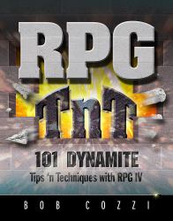 RPG TnT : 101 Dynamite Tips 'n Techniques with RPG IV